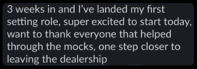 Member win: 3 weeks in, landed first setting role, one step closer to leaving the dealership